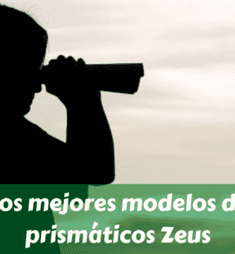 Los mejores modelos de prismáticos Zeus