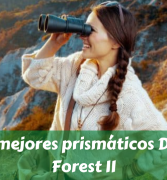 Los mejores prismáticos Delta Forest II