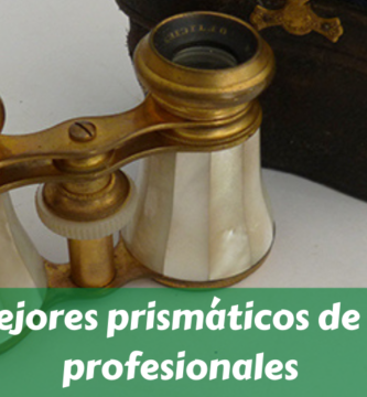 Los mejores prismáticos de opera profesionales